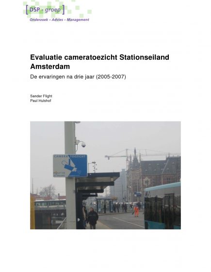 Evaluatie cameratoezicht Stationseiland Amsterdam – De ervaringen na drie jaar (2005-2007)