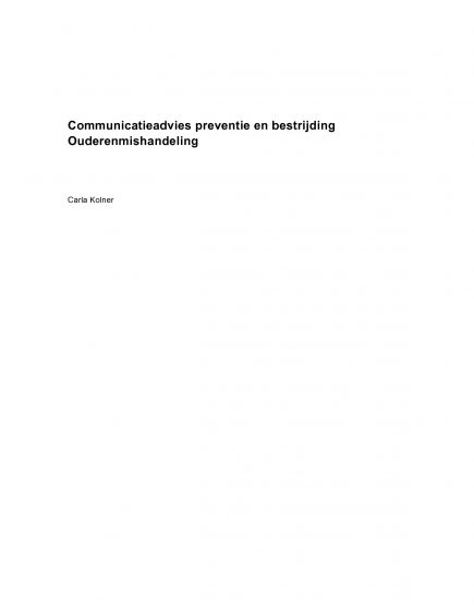 Communicatieadvies preventie en bestrijding Ouderenmishandeling – Communicatieadvies preventie en bestrijding Ouderenmishandeling