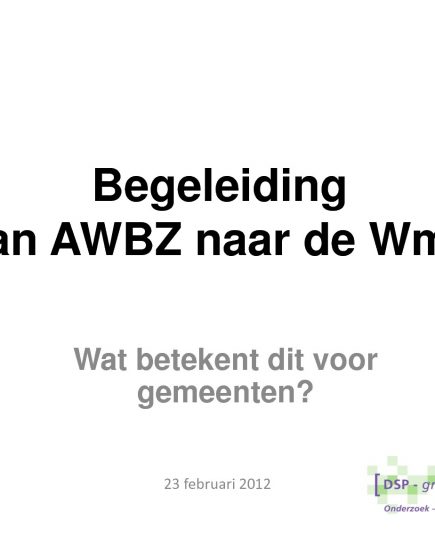 Begeleiding AWBZ naar Wmo
