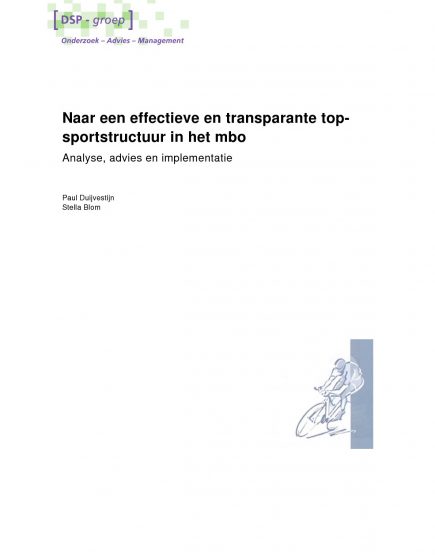 Naar een effectieve en transparantie topsportstructuur in het mbo – Naar een effectieve en transparantie topsportstructuur in het mbo
