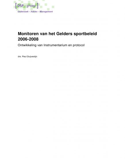 Bijlagenboek Monitoren van het Gelders sportbeleid 2006-2008 – Monitoren van het Gelders sportbeleid 2006-2008