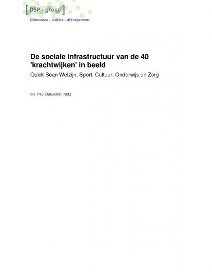De sociale infrastructuur van de 40 ‘krachtwijken’ in beeld – De sociale infrastructuur van de 40 ‘krachtwijken’ in beeld