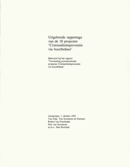 Uitgebreide rapportage: Resultaten van de vragenlijst – behorend bij het rapport Voormeting projecten criminaliteitspreventie via buurtbeheer – Uitgebreide rapportage: Resultaten van de vragenlijst – behorend bij het rapport Voormeting projecten criminaliteitspreventie via buurtbeheer