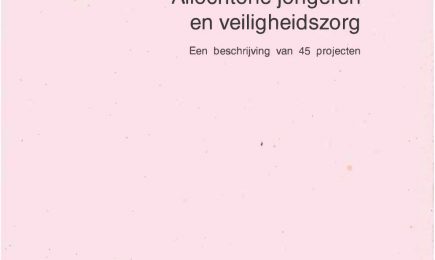 Allochtone jongeren en veiligheidszorg: Een beschrijving van 45 projecten – Allochtone jongeren en veiligheidszorg: Een beschrijving van 45 projecten