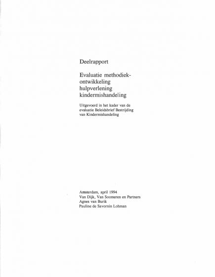 Deelrapport evaluatie methodiekontwikkeling hulpverlening kindermishandeling – Deelrapport evaluatie methodiekontwikkeling hulpverlening kindermishandeling