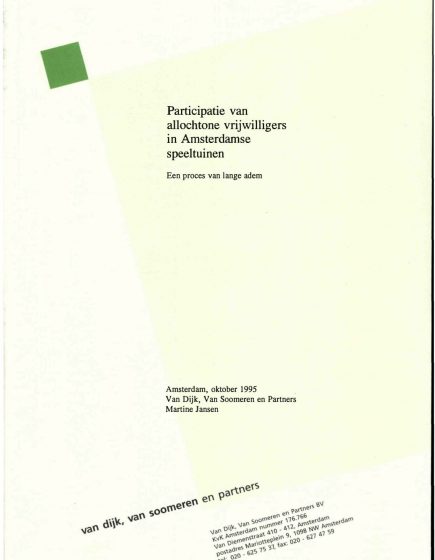 Participatie van allochtone vrijwilligers in Amsterdam speeltuinen Een proces van lange adem – Participatie van allochtone vrijwilligers in Amsterdam speeltuinen Een proces van lange adem
