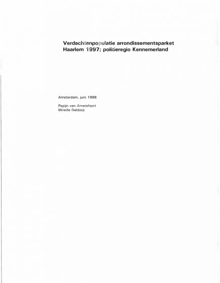 Verdachtenpopulatie arrondissementsparket Haarlem 1997. Politieregio Kennemerland. – Verdachtenpopulatie arrondissementsparket Haarlem 1997. Politieregio Kennemerland.