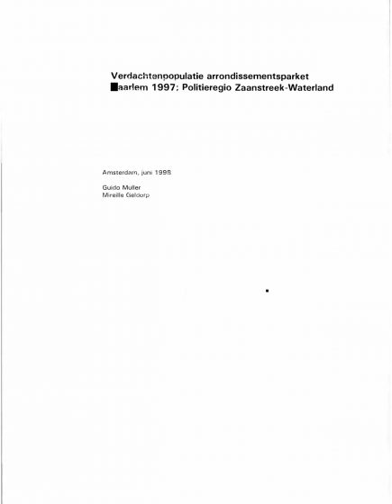 Verdachtenpopulatie arrondissementsparket Haarlem 1997. Politieregio Zaanstreek Waterland. – Verdachtenpopulatie arrondissementsparket Haarlem 1997. Politieregio Zaanstreek Waterland.