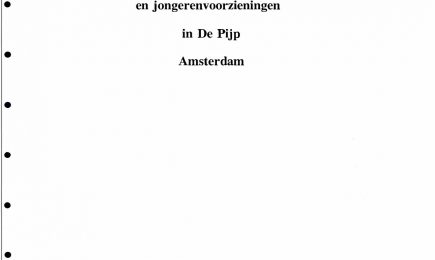 Conclusies van het onderzoek naar jongeren en jongerenvoorzieningen in De Pijp Amsterdam. – Conclusies van het onderzoek naar jongeren en jongerenvoorzieningen in De Pijp Amsterdam.