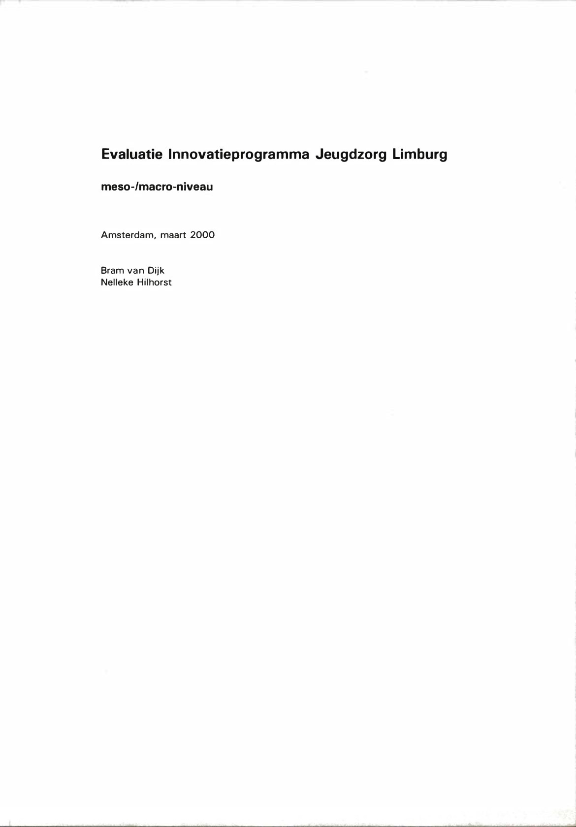 Evaluatie Innovatieprogramma Jeugdzorg Limburg. meso-/macro-niveau