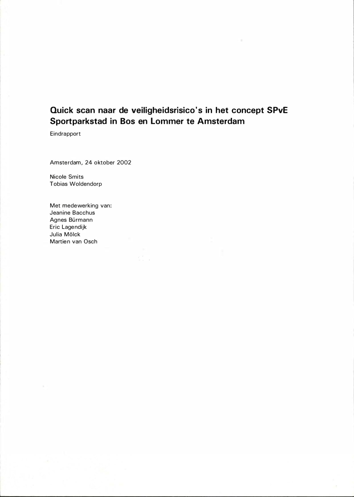 Quick scan naar de veiligheidsrisico’s in het concept SPvE Sportparkstad in Bos en Lommer te Amsterdam