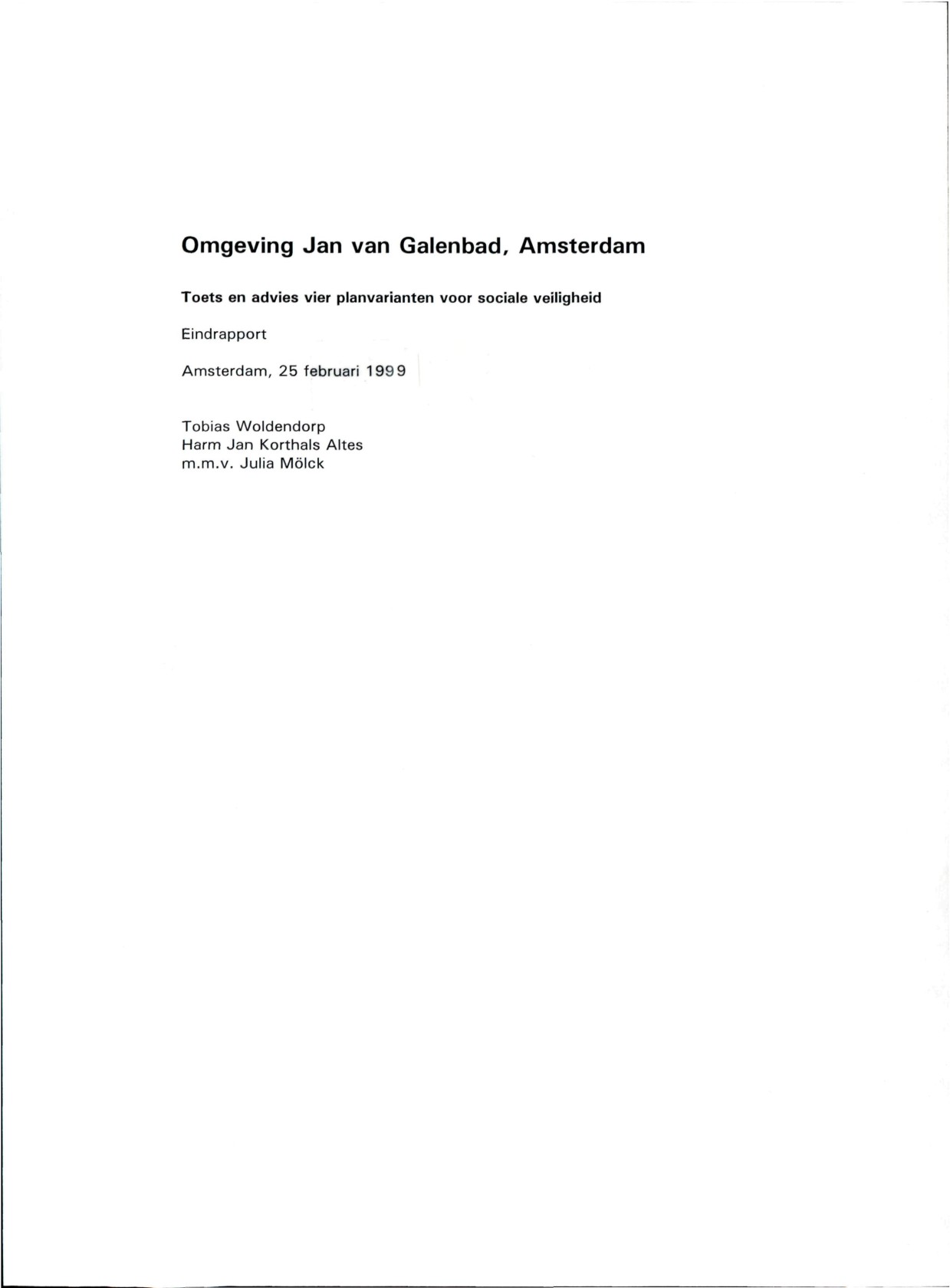 Omgeving Jan van Galenbad, Amsterdam Toets en advies vier planvarianten voor sociale veiligheid Eindrapport