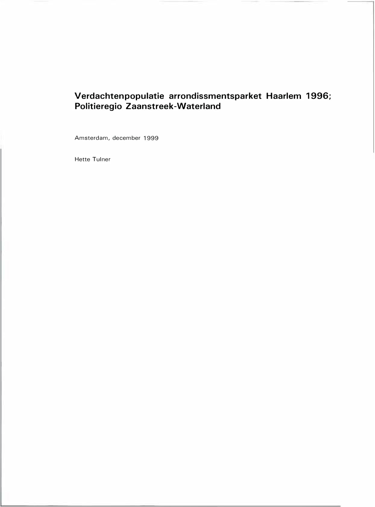 Verdachtenpopulatie arrondissementsparket Haarlem 1996. Politieregio Zaanstreek-Waterland