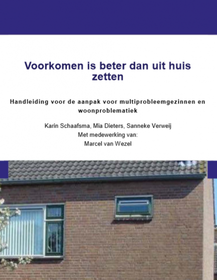 Voorkomen is beter dan uit huis zetten